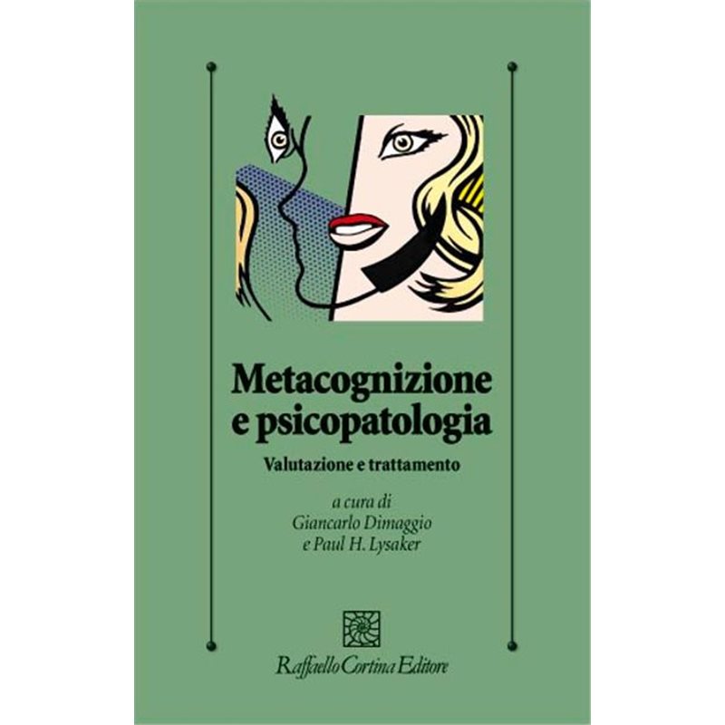 Metacognizione e psicopatologia - Valutazione e trattamento